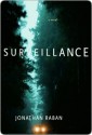 Surveillance: A Novel - Jonathan Raban