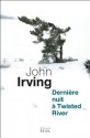 Dernière Nuit à Twisted River (Cadre vert) (French Edition) - John Irving, Josée Kamoun