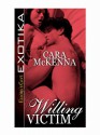 Willing Victim - Cara McKenna