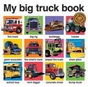 My Big Truck Book. - Roger Priddy