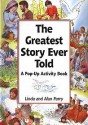 The Greatest Story Ever Told - Linda Parry, Alan Parry