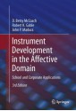 Instrument Development in the Affective Domain: School and Corporate Applications - D Betsy McCoach, Robert K Gable, John P Madura