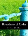 Boundaries of Order: Private Property as a Social System - Butler Shaffer