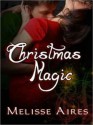 Christmas Magic - Melisse Aires