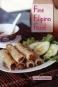 Fine Filipino Food - Karen Hulene Bartell