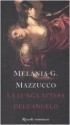 La lunga attesa dell'angelo - Melania G. Mazzucco