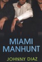 Miami Manhunt - Johnny Diaz