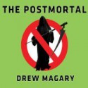 The Postmortal (Audible Audio) - Drew Magary, Johnny Heller