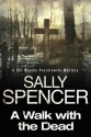 A Walk With the Dead - Sally Spencer