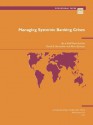 Managing Systemic Banking Crises - David S. Hoelscher, Marc Quintyn