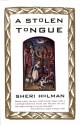 A Stolen Tongue - Sheri Holman