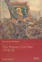 The Russian Civil War 1918-22 - David Bullock