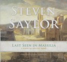 Last Seen in Massilia: A Novel of Ancient Rome - Steven Saylor, To Be Announced