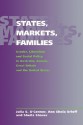 States, Markets, Families: Gender, Liberalism and Social Policy in Australia, Canada, Great Britain and the United States - Julia S. O'Connor, Ann Shola Orloff