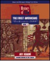 The First Americans: Prehistory to 1600 (History of US, Book 1) - Joy Hakim