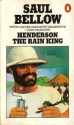 Henderson the Rain King - Saul Bellow