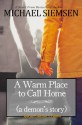 A Warm Place to Call Home (a demon's story) - Michael Siemsen