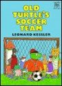 Old Turtle's Soccer Team - Leonard Kessler