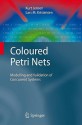 Coloured Petri Nets: Modelling and Validation of Concurrent Systems - Kurt Jensen, Lars M. Kristensen