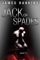 Jack of Spades - James Hankins