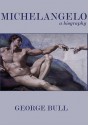 Michelangelo - George Bull, Nadia May