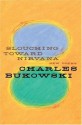 Slouching Toward Nirvana: New Poems - Charles Bukowski