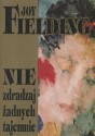 Nie zdradzaj żadnych tajemnic - Joy Fielding