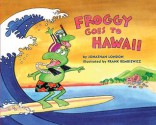 Froggy Goes to Hawaii - Jonathan London, Frank Remkiewicz