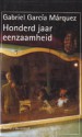 Honderd Jaar Eenzaamheid - Gabriel García Márquez