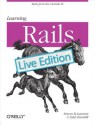 Learning Rails: Live Edition - Simon St. Laurent, Edd Dumbill