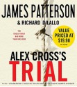 Alex Cross's TRIAL (Audio) - Dylan Baker, James Patterson, Richard DiLallo