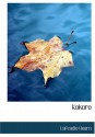 Kokoro - Lafcadio Hearn