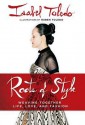 Roots of Style: Weaving Together Life, Love, and Fashion - Isabel Toledo, Ruben Toledo