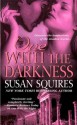 One With the Darkness - Susan Squires