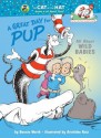 A Great Day for Pup! - Bonnie Worth, H.L. Ross, Aristides Ruiz