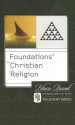 Foundations of the Christian Religion (Foundations of Faith) - Blaise Pascal