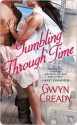 Tumbling Through Time - Gwyn Cready