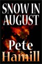 Snow In August - Pete Hamill