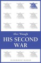 His Second War - Alec Waugh