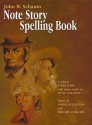 Note Story Spelling Book - John W. Schaum