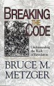 Breaking the Code: Understanding the Book of Revelation - Donn Downall, Donn Downall