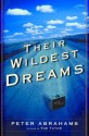 Their Wildest Dreams Their Wildest Dreams Their Wildest Dreams Their Wildest Dreams - Peter Abrahams