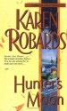 Hunter's Moon - Karen Robards