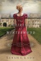 The Heiress of Winterwood (Whispers on the Moors, # 1) - Sarah E. Ladd