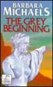 The Grey Beginning - Barbara Michaels