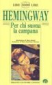 Per chi suona la campana - Mario Biondi, Ernest Hemingway, Maria Napolitano Martone