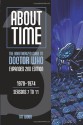 About Time 3: The Unauthorized Guide to Doctor Who (Seasons 7 to 11) [2nd Edition] - Tat Wood, Lawrence Miles