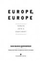 Europe, Europe: Forays into a Continent - Hans Magnus Enzensberger, Martin Chalmers