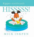 Hisssss (Kipper) - Mick Inkpen