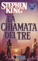 La chiamata dei tre - Tullio Dobner, Stephen King